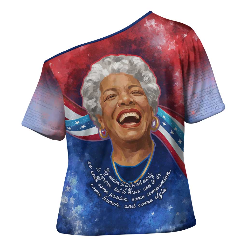 Maya Angelou Cross Shoulder Shirt Inspirational Life Mission Quote Celebration of Joy Passion and Compassion - African Pride