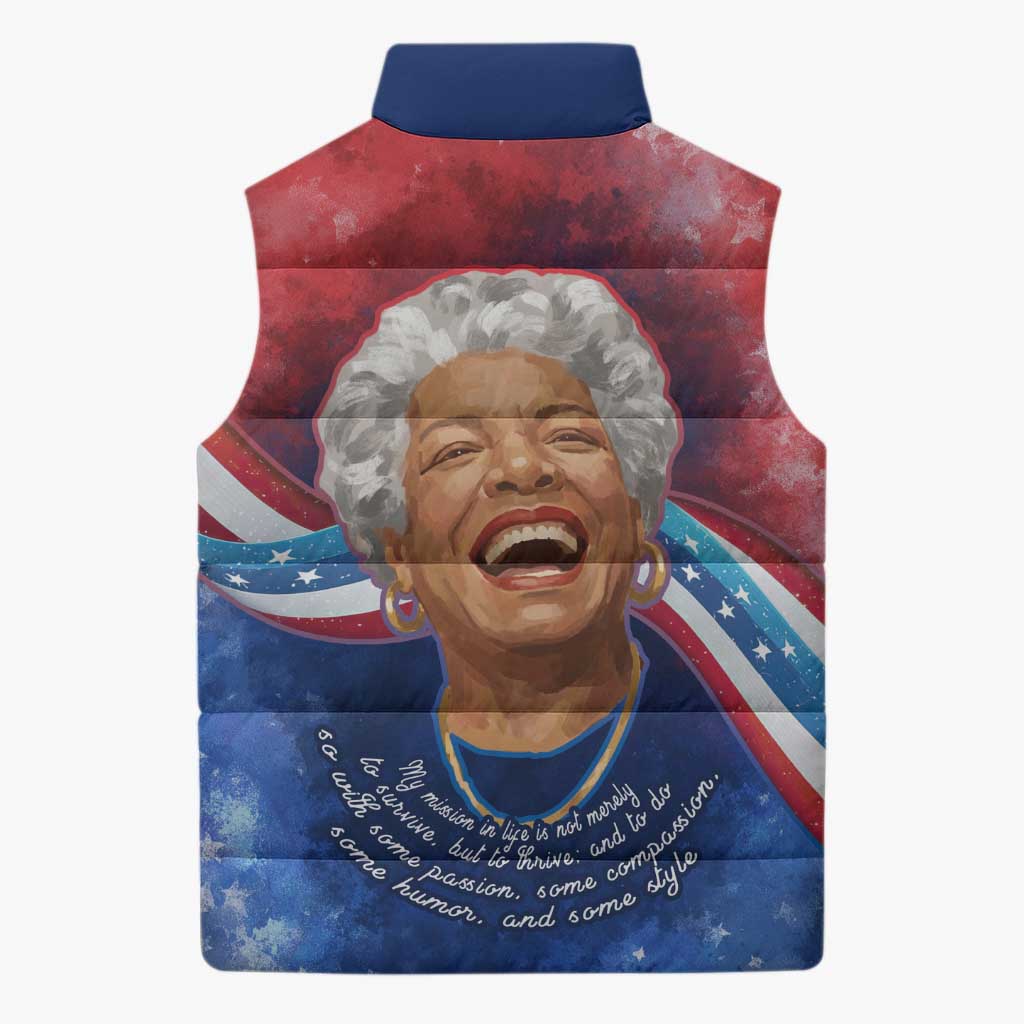 Maya Angelou Sleeveless Puffer Jacket Inspirational Life Mission Quote Celebration of Joy Passion and Compassion - African Pride