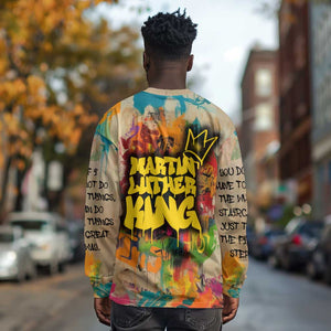 Martin Luther King Graffiti Afro Long Sleeve Shirt Colorful Spray Paint Quotes and Crown - African Pride