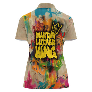 Martin Luther King Graffiti Afro Women Polo Shirt Colorful Spray Paint Quotes and Crown - African Pride
