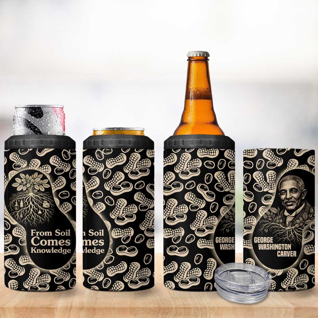 George Washington Carver 4 in 1 Can Cooler Tumbler Peanut From Soil Comes Knowledge Quote and Agricultural Roots - African Pride