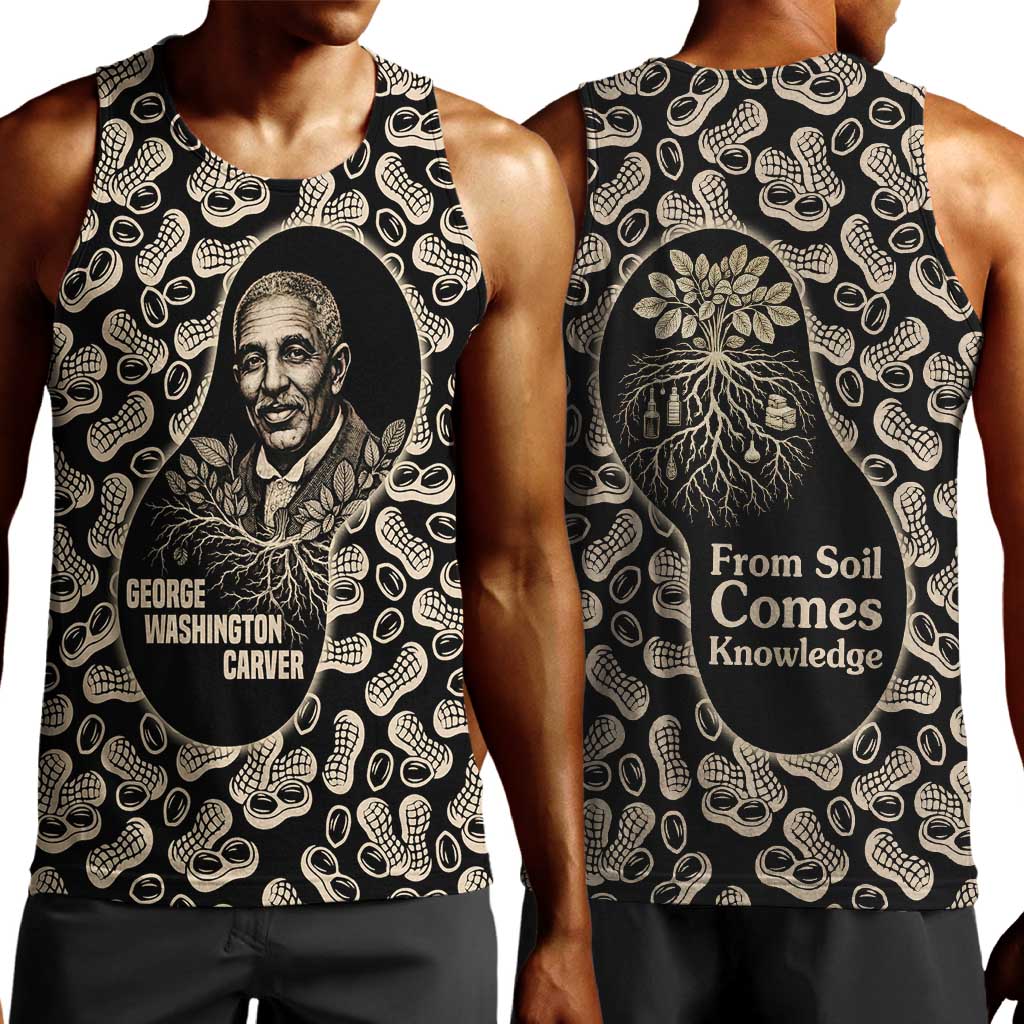 George Washington Carver Men Tank Top Peanut From Soil Comes Knowledge Quote and Agricultural Roots - African Pride