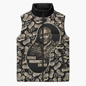 George Washington Carver Sleeveless Puffer Jacket Peanut From Soil Comes Knowledge Quote and Agricultural Roots - African Pride
