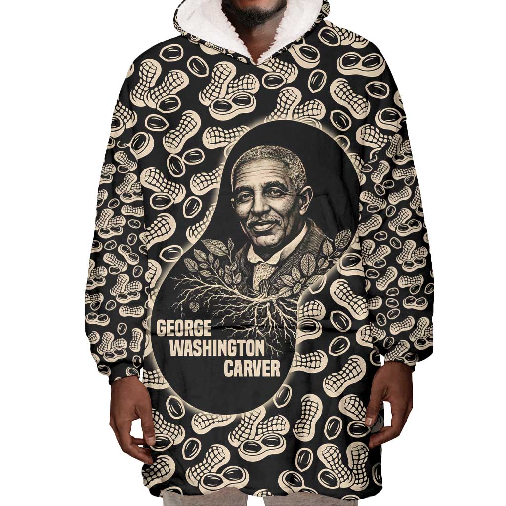 George Washington Carver Wearable Blanket Hoodie Peanut From Soil Comes Knowledge Quote and Agricultural Roots - African Pride