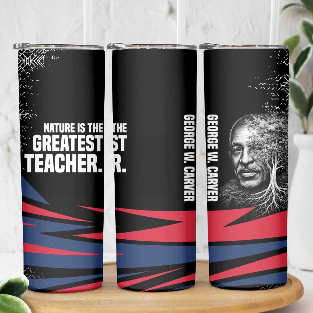 George Washington Carver Skinny Tumbler with Tree Portrait Illustration, Nature Is the Greatest Teacher Quote - African Pride