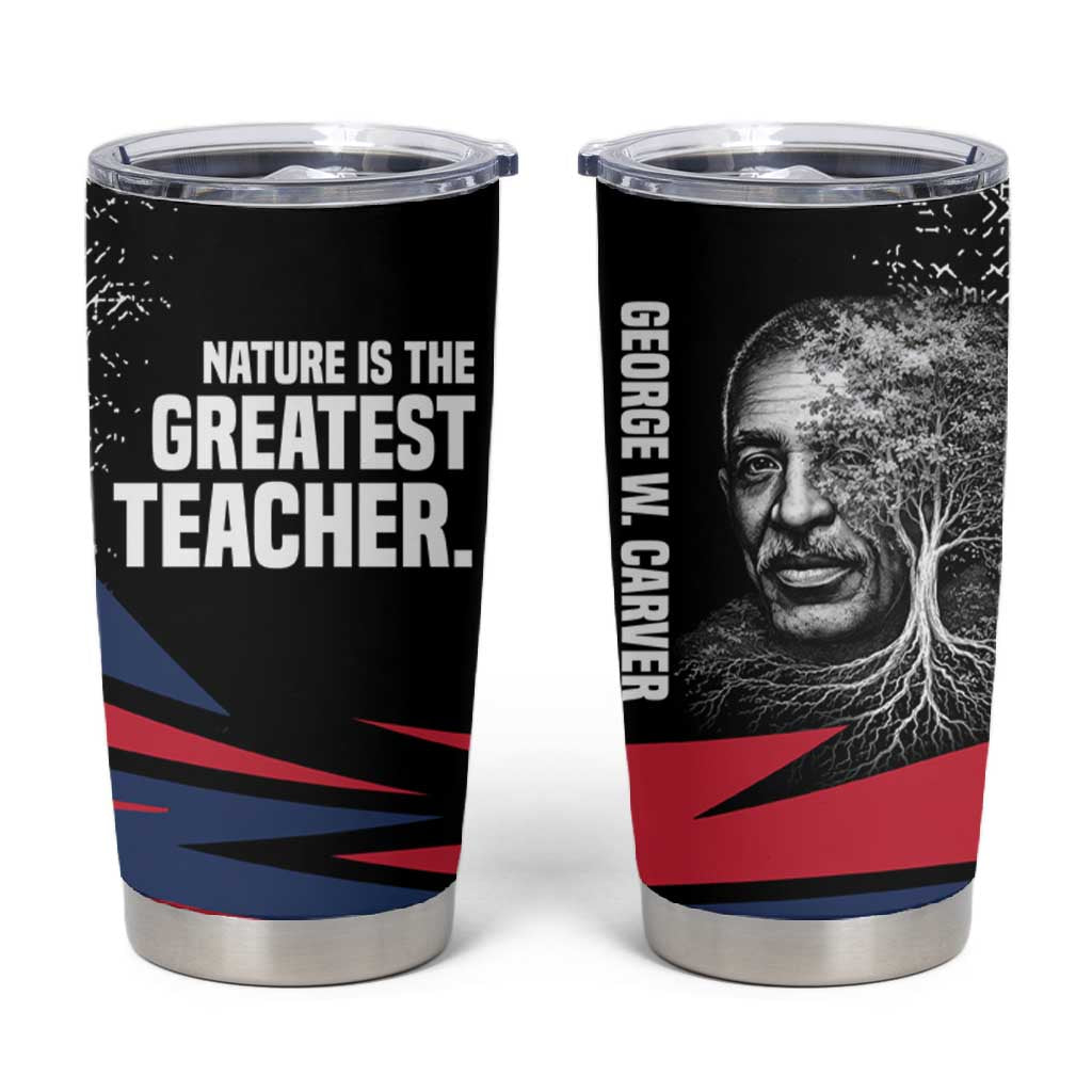 George Washington Carver Tumbler Cup with Tree Portrait Illustration, Nature Is the Greatest Teacher Quote - African Pride