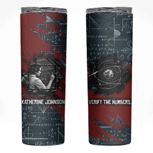 Katherine Johnson Skinny Tumbler with Chalkboard Math Scene, Verify the Numbers Quote and Space Orbit - African Pride