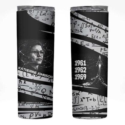 Katherine Johnson Skinny Tumbler with Orbital Space Portrait, Historic NASA Launch Dates and Physics - African Pride