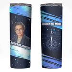 Katherine Johnson Skinny Tumbler with Galaxy Background, Hidden No More Quote and Rocket Brain Equation - African Pride
