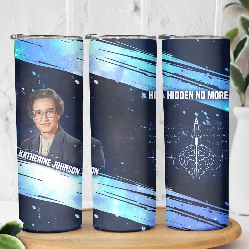 Katherine Johnson Skinny Tumbler with Galaxy Background, Hidden No More Quote and Rocket Brain Equation - African Pride
