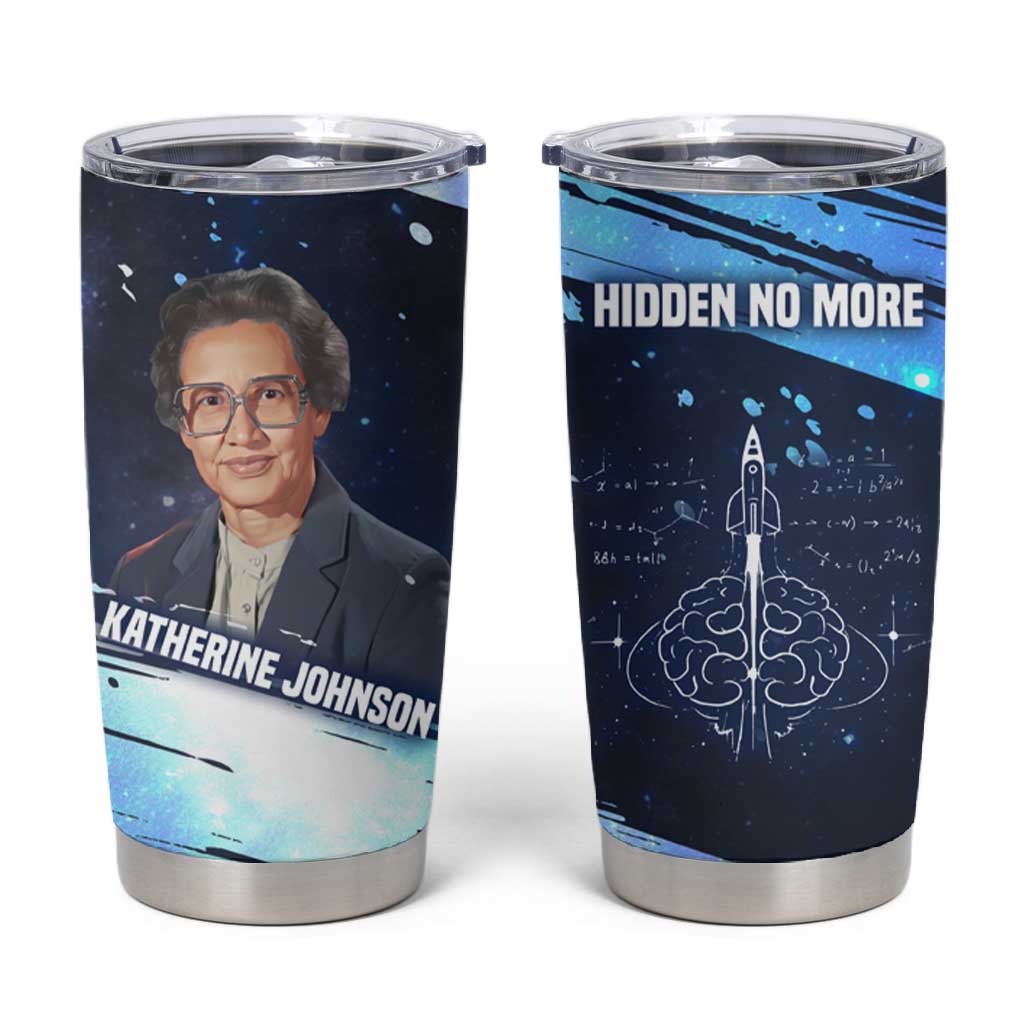 Katherine Johnson Tumbler Cup with Galaxy Background, Hidden No More Quote and Rocket Brain Equation - African Pride
