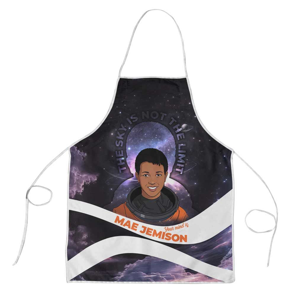 Mae Jemison Apron Cartoon Astronaut Portrait, The Sky Is Not the Limit Quote and Galaxy Dreamer - African Pride