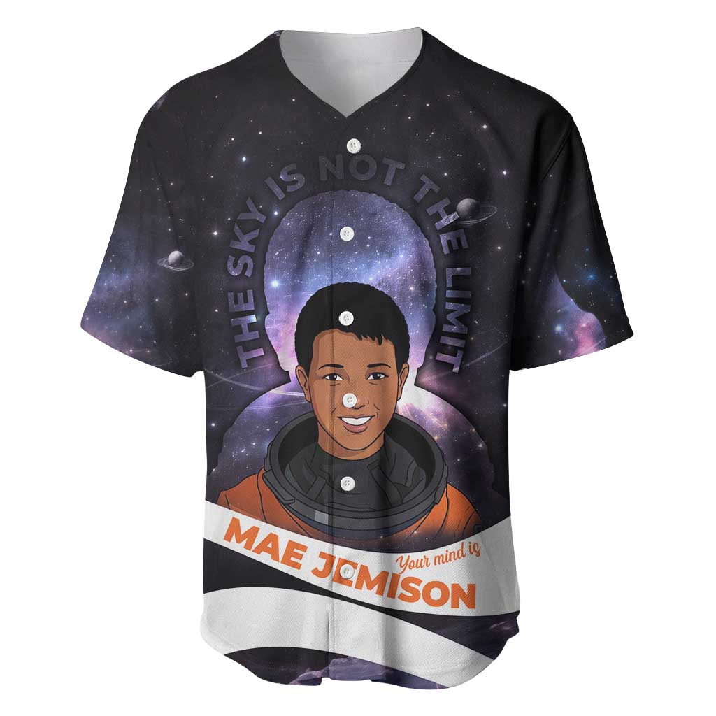 Mae Jemison Baseball Jersey Cartoon Astronaut Portrait, The Sky Is Not the Limit Quote and Galaxy Dreamer - African Pride