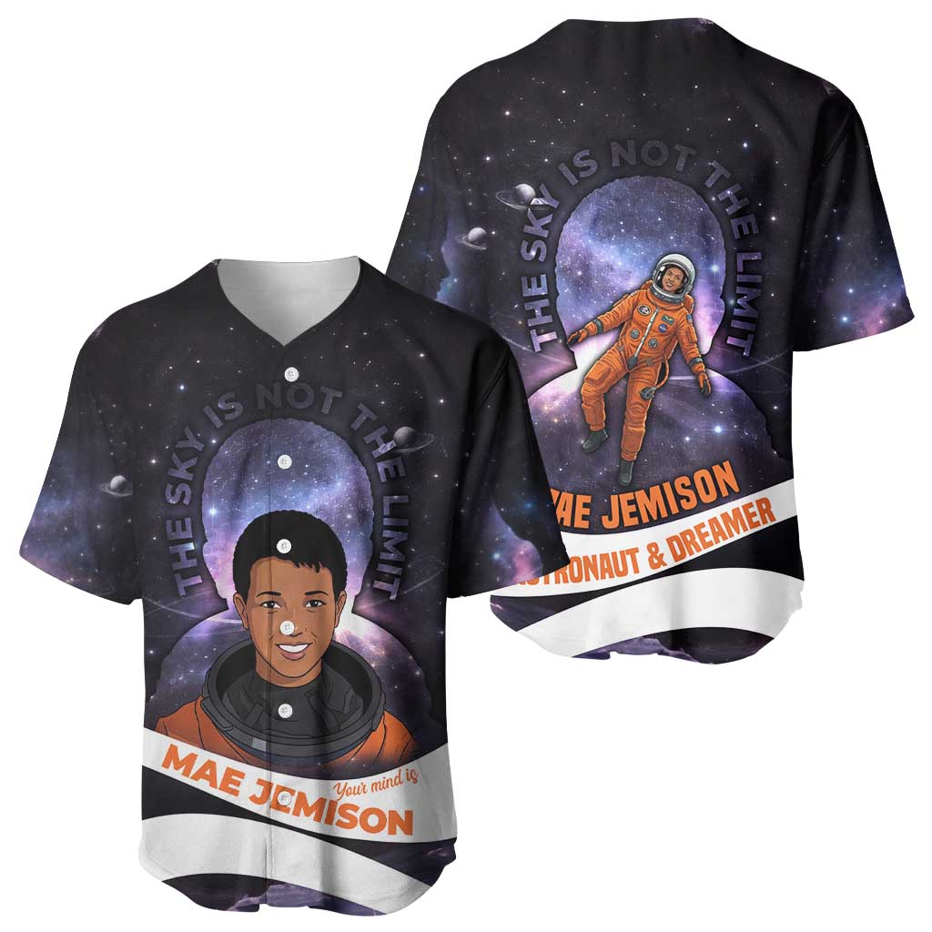 Mae Jemison Baseball Jersey Cartoon Astronaut Portrait, The Sky Is Not the Limit Quote and Galaxy Dreamer - African Pride