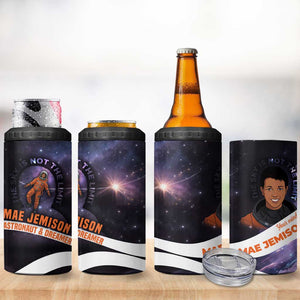 Mae Jemison 4 in 1 Can Cooler Tumbler Cartoon Astronaut Portrait, The Sky Is Not the Limit Quote and Galaxy Dreamer - African Pride