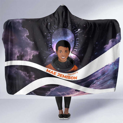 Mae Jemison Hooded Blanket Cartoon Astronaut Portrait, The Sky Is Not the Limit Quote and Galaxy Dreamer - African Pride