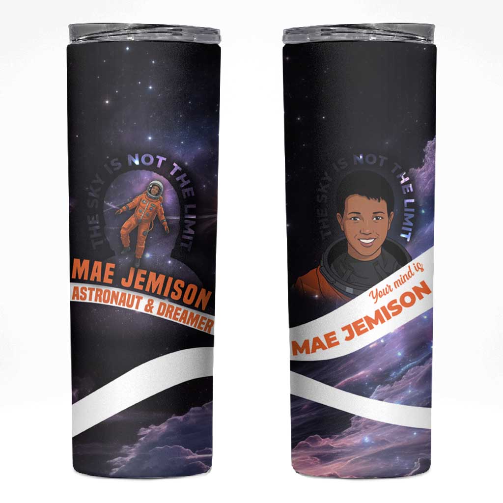 Mae Jemison Skinny Tumbler Cartoon Astronaut Portrait, The Sky Is Not the Limit Quote and Galaxy Dreamer - African Pride