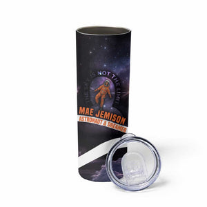 Mae Jemison Skinny Tumbler Cartoon Astronaut Portrait, The Sky Is Not the Limit Quote and Galaxy Dreamer - African Pride