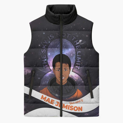 Mae Jemison Sleeveless Puffer Jacket Cartoon Astronaut Portrait, The Sky Is Not the Limit Quote and Galaxy Dreamer - African Pride