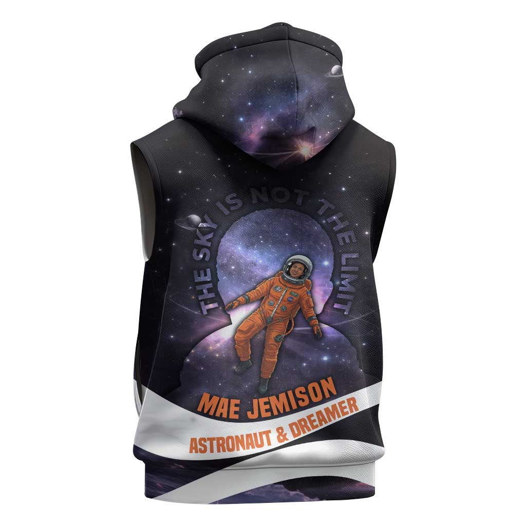 Mae Jemison Sleeveless Zip Hoodie Cartoon Astronaut Portrait, The Sky Is Not the Limit Quote and Galaxy Dreamer - African Pride