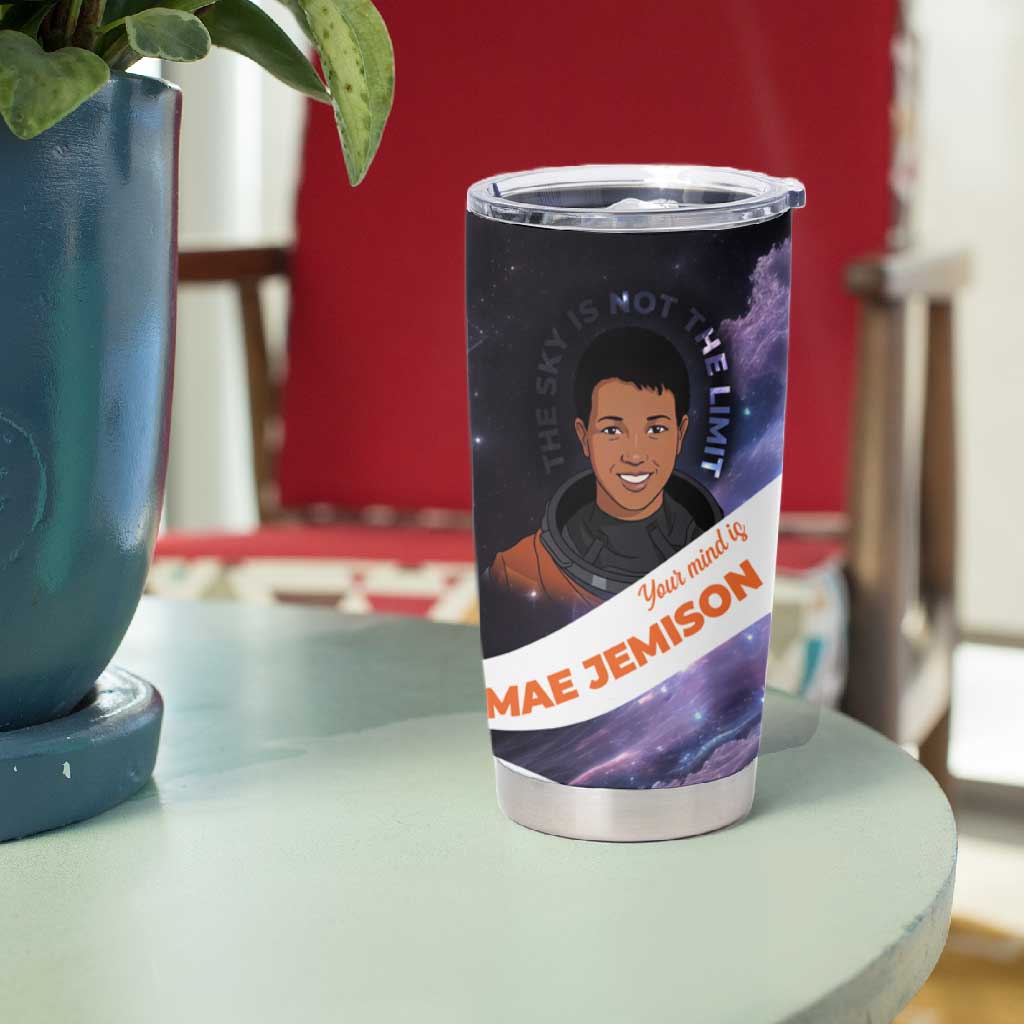 Mae Jemison Tumbler Cup Cartoon Astronaut Portrait, The Sky Is Not the Limit Quote and Galaxy Dreamer - African Pride