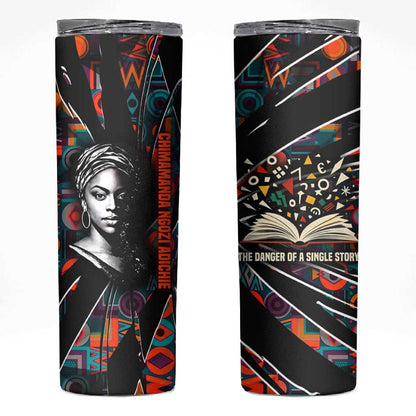 Chimamanda Ngozi Adichie Skinny Tumbler with Monochrome Portrait, The Danger of a Single Story Quote - African Pride