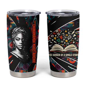Chimamanda Ngozi Adichie Tumbler Cup with Monochrome Portrait, The Danger of a Single Story Quote - African Pride
