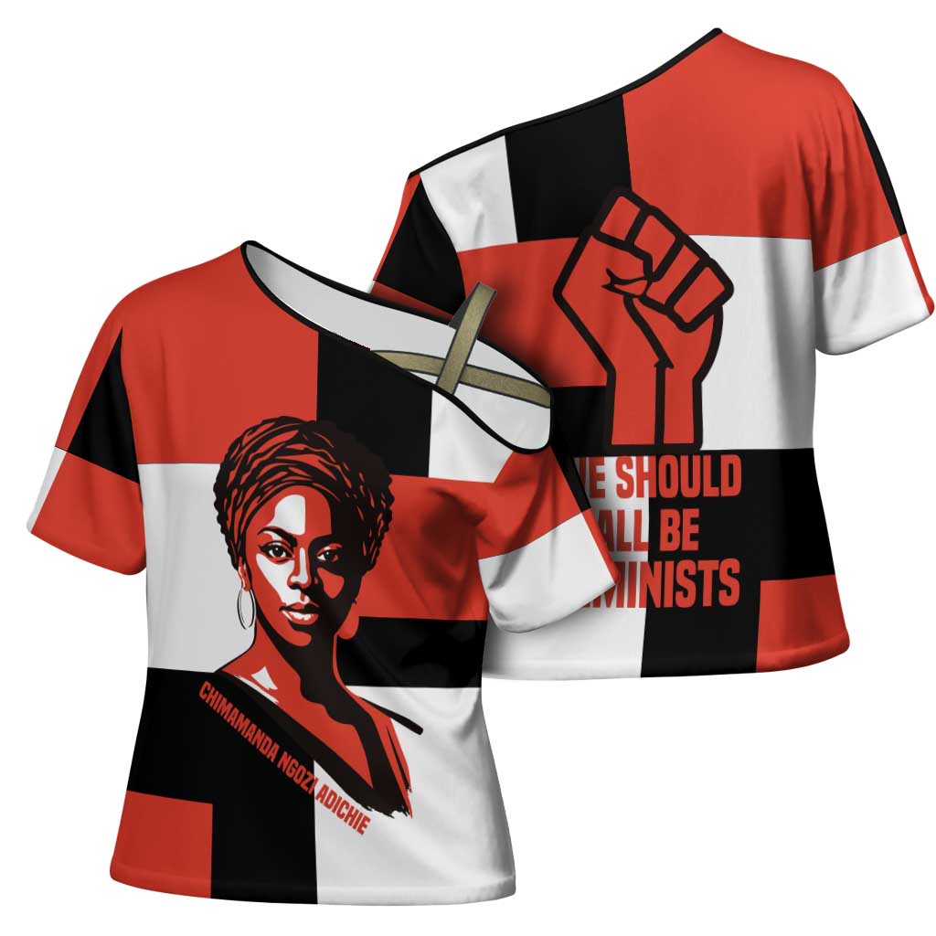 Chimamanda Ngozi Adichie Cross Shoulder Shirt with Bold Red Portrait, We Should All Be Feminists Quote - African Pride