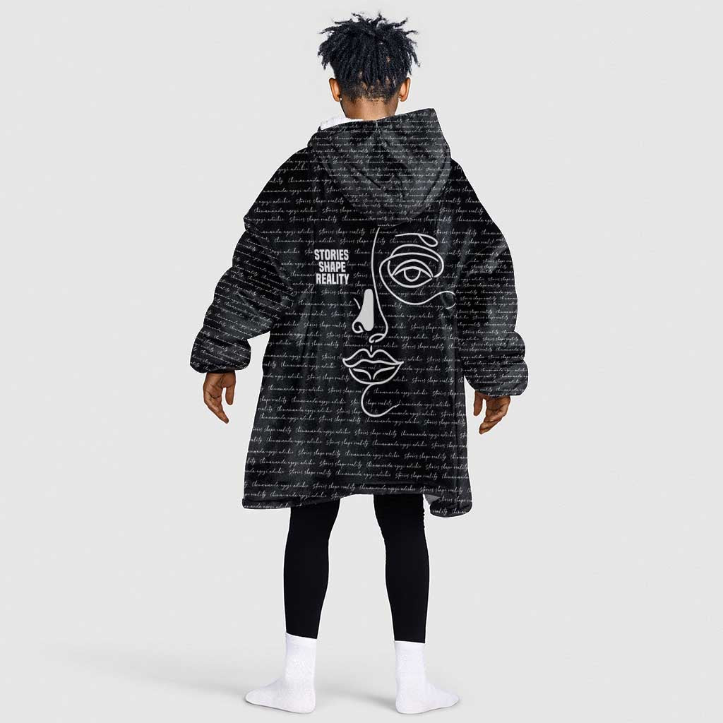 Chimamanda Ngozi Adichie Kid Wearable Blanket Hoodie with Expressive Speaking Portrait, Stories Shape Reality - African Pride