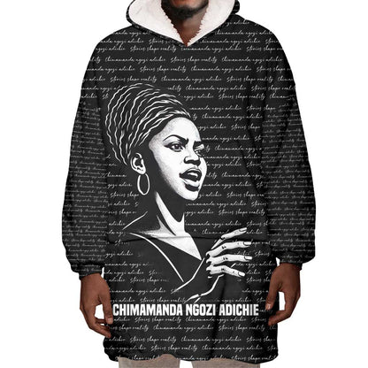 Chimamanda Ngozi Adichie Wearable Blanket Hoodie with Expressive Speaking Portrait, Stories Shape Reality - African Pride