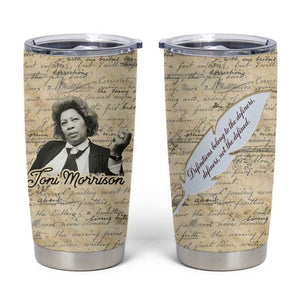 Toni Morrison Tumbler Cup Handwritten Manuscript Powerful Portrait with Feather Pen Quote - African Pride