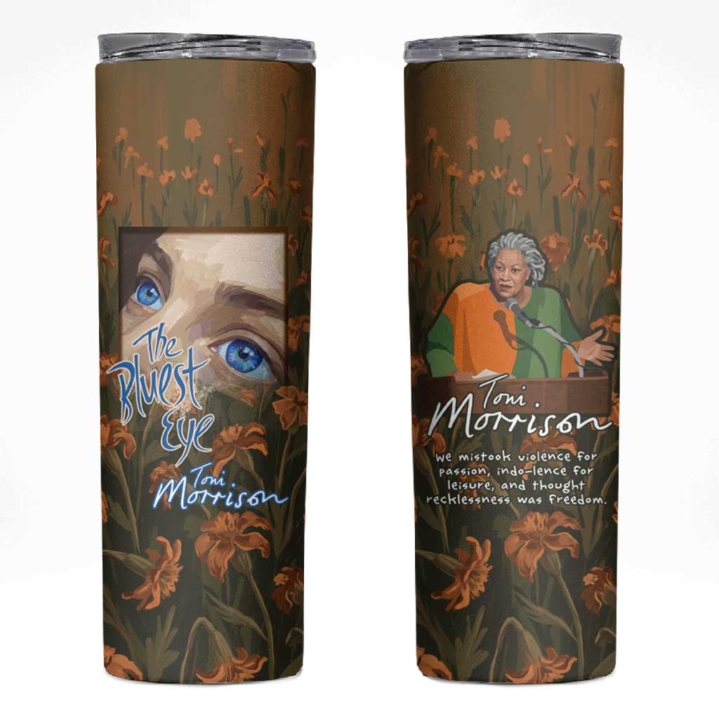Toni Morrison Skinny Tumbler Floral Themed Design Featuring The Bluest Eye Cover Art Thought-Provoking Quote - African Pride