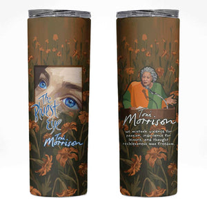 Toni Morrison Skinny Tumbler Floral Themed Design Featuring The Bluest Eye Cover Art Thought-Provoking Quote - African Pride