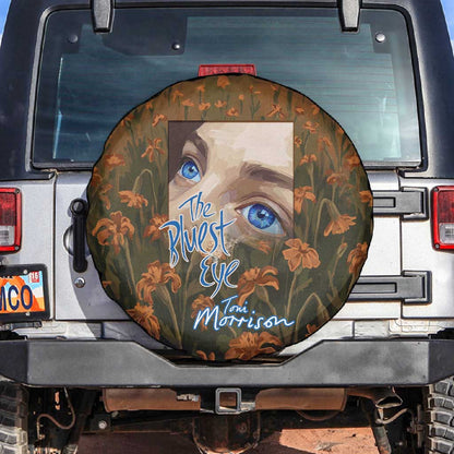 Toni Morrison Spare Tire Cover Floral Themed Design Featuring The Bluest Eye Cover Art Thought-Provoking Quote - African Pride