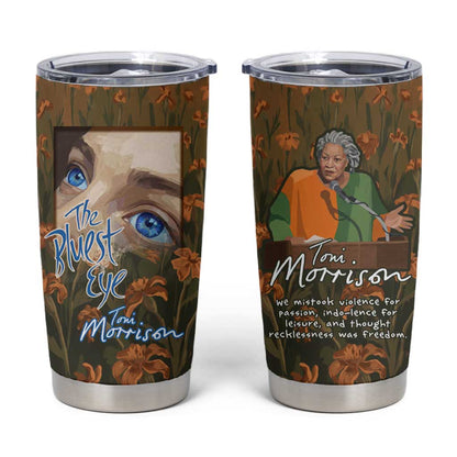 Toni Morrison Tumbler Cup Floral Themed Design Featuring The Bluest Eye Cover Art Thought-Provoking Quote - African Pride