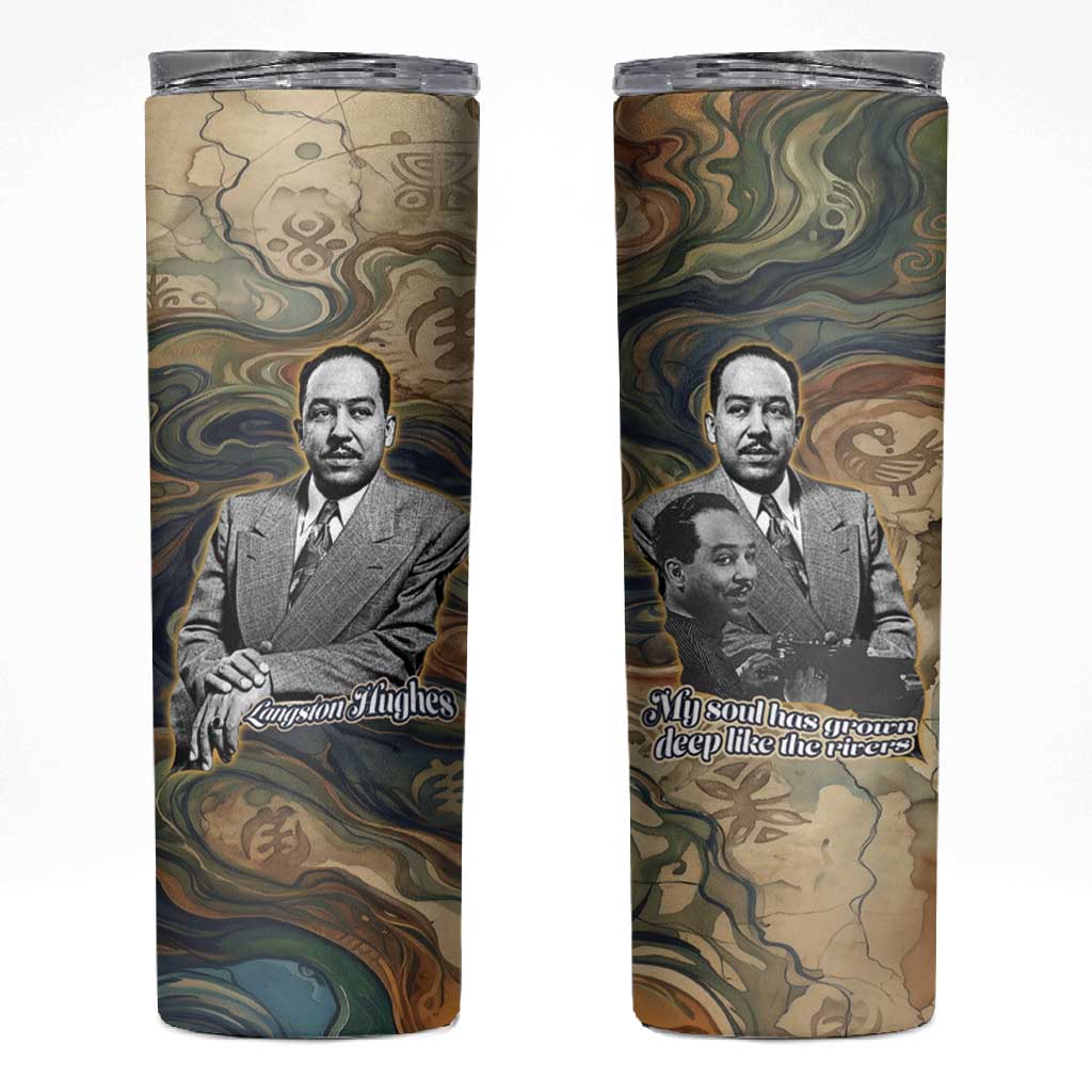 Langston Hughes Skinny Tumbler My Soul Has Grown Deep Like the Rivers - African Pride