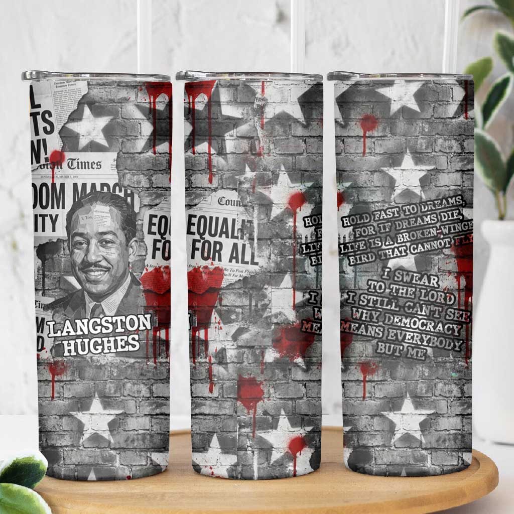 Langston Hughes Skinny Tumbler Urban Brick Wall Design with Protest Art and Poetry Powerful Quotes - African Pride