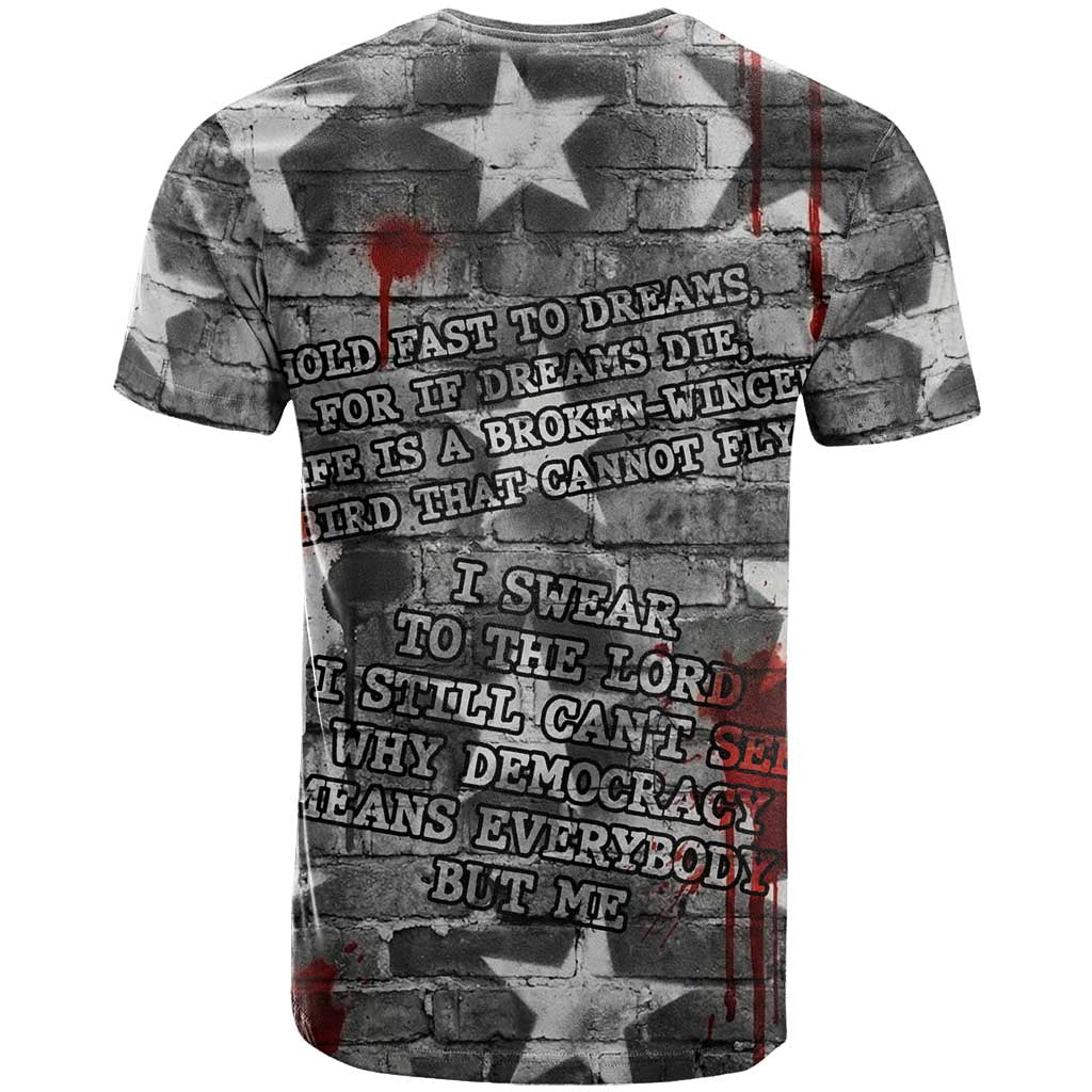 Langston Hughes T shirt Urban Brick Wall Design with Protest Art and Poetry Powerful Quotes - African Pride