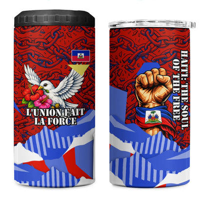 Haiti Flag Day Soul Of The Free L Union Fait La Force 4 in 1 Can Cooler Tumbler Peace Dove And Power Fist Art With Hibiscus And Broken Chains