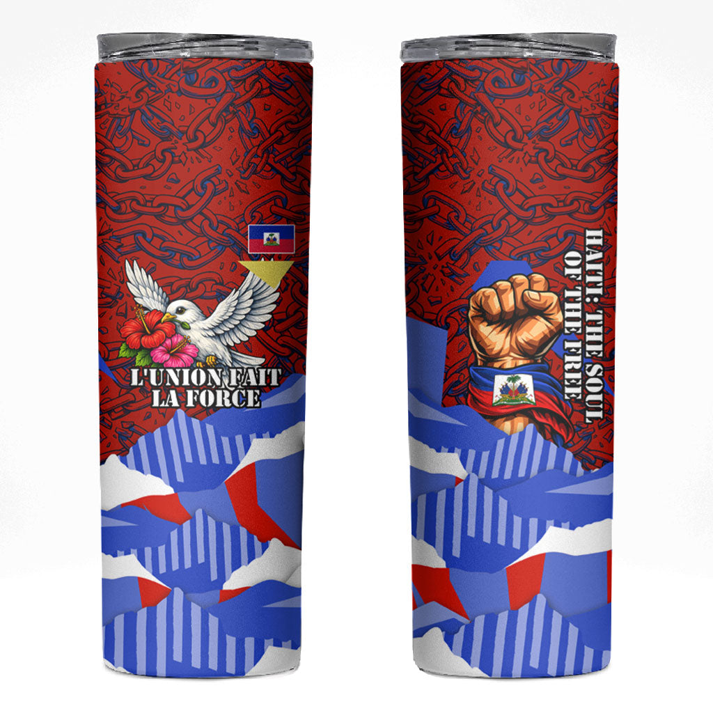 Haiti Flag Day Soul Of The Free L Union Fait La Force Skinny Tumbler Peace Dove And Power Fist Art With Hibiscus And Broken Chains