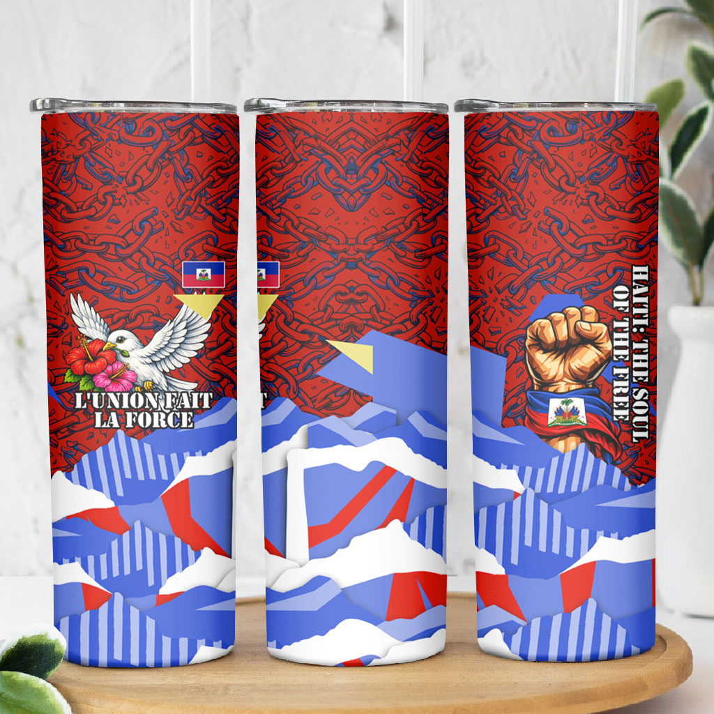 Haiti Flag Day Soul Of The Free L Union Fait La Force Skinny Tumbler Peace Dove And Power Fist Art With Hibiscus And Broken Chains