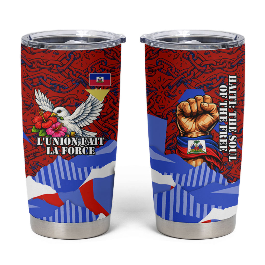 Haiti Flag Day Soul Of The Free L Union Fait La Force Tumbler Cup Peace Dove And Power Fist Art With Hibiscus And Broken Chains