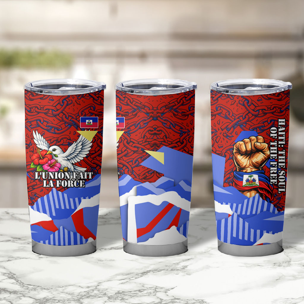 Haiti Flag Day Soul Of The Free L Union Fait La Force Tumbler Cup Peace Dove And Power Fist Art With Hibiscus And Broken Chains