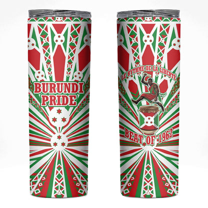 Burundi Pride Beat Of 1962 Independence Day Skinny Tumbler Traditional Karyenda Drummer Art With Flag Sunburst Design