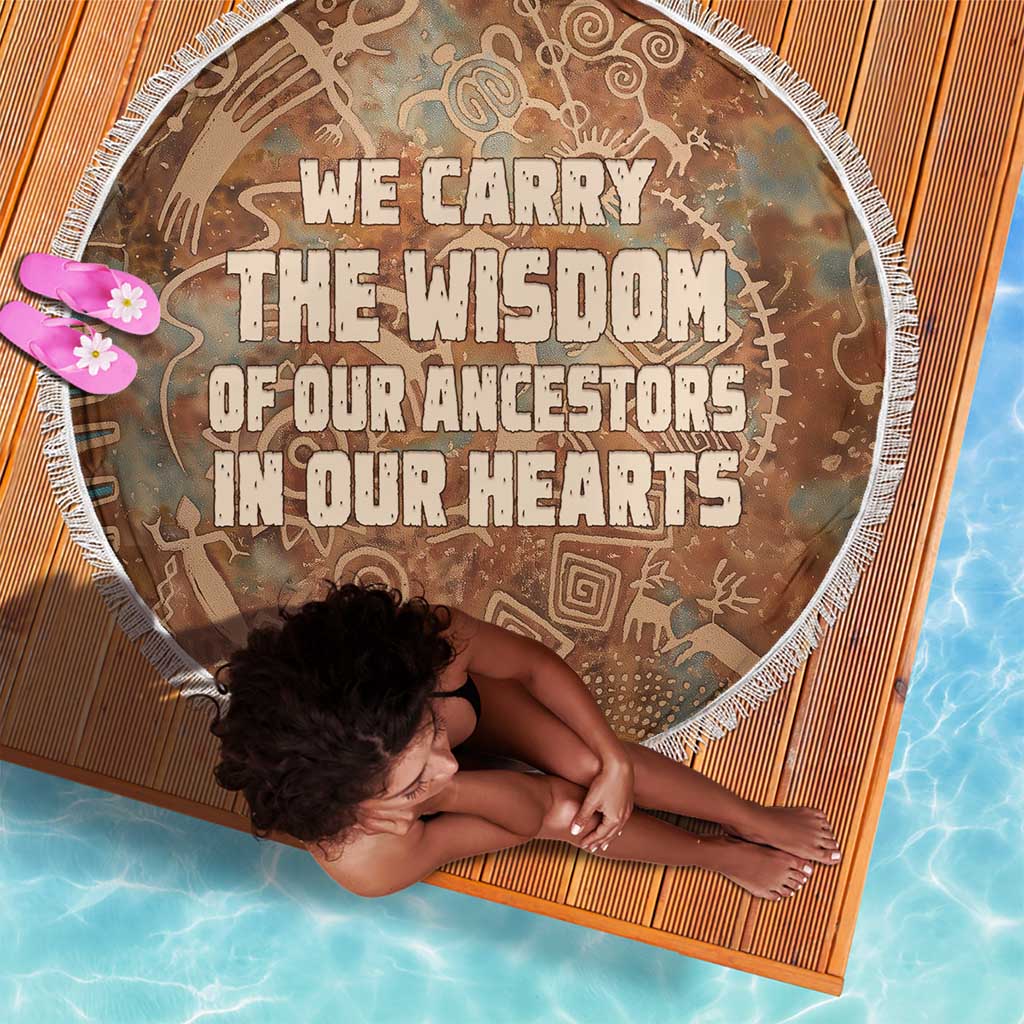 We Carry The Wisdom Beach Blanket Indigenous Spirit Quote Art - African Pride