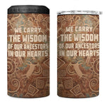 We Carry The Wisdom 4 in 1 Can Cooler Tumbler Indigenous Spirit Quote Art - African Pride