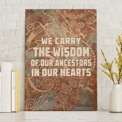 We Carry The Wisdom Canvas Wall Art Indigenous Spirit Quote Art - African Pride