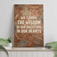 We Carry The Wisdom Canvas Wall Art Indigenous Spirit Quote Art - African Pride