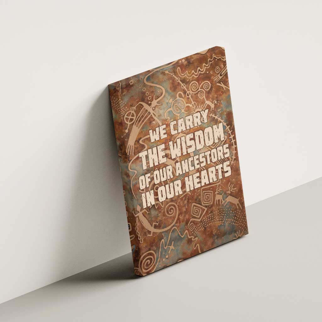 We Carry The Wisdom Canvas Wall Art Indigenous Spirit Quote Art - African Pride
