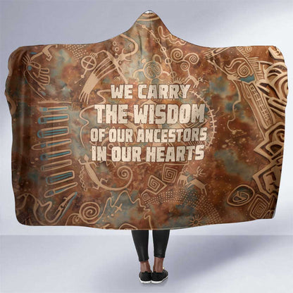 We Carry The Wisdom Hooded Blanket Indigenous Spirit Quote Art - African Pride